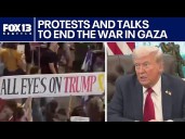 Protests and talks to end war in Gaza