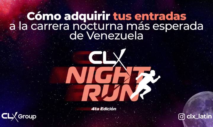 ¿Listo para la CLX Night Run 4.ª edición? Consigue tu entrada al evento running del año