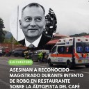 «Asesinato en el Eje Cafetero: Magistrado Pierde la Vida en un Atentado a Balazos»