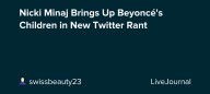 Nicki Minaj Brings Up Beyoncé's Children in New Twitter Rant: ohnotheydidnt
