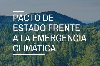 Pacto de Estado frente a la Emergencia Climática: ¿por qué es necesario y en qué medidas se concreta?
