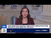 OMB Director says roughly $18B in NYC infrastructure projects have been put on hold