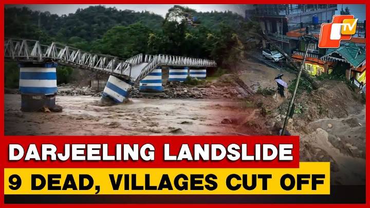 Darjeeling Landslide: 9 Dead After Torrential Rains Wreck Hills