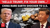 'FIX YOUR APPROACH, OR...': Chinese RETALIATES Against Trump; Gives Big Rare Earth Shock To U.S.