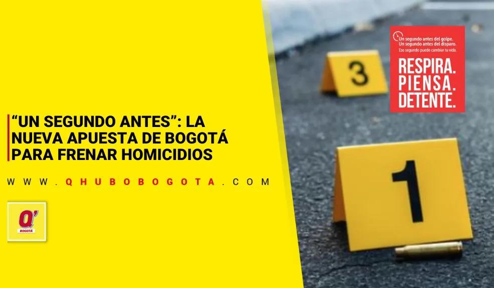 'Un segundo antes': la nueva apuesta de Bogotá para frenar los homicidios