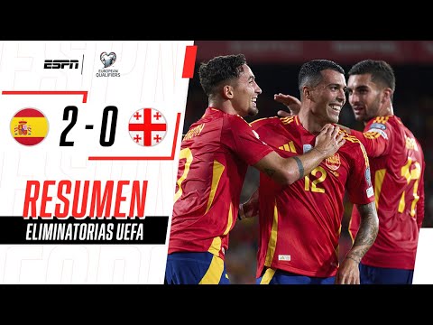 España vs. Georgia (2-0): resultado, resumen y goles por Eliminatorias 2026 