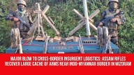 Major Blow to Cross-Border Insurgent Logistics: Assam Rifles Recover Large Cache of Arms near Indo