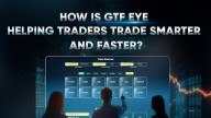 How Is GTF Eye Helping Traders Trade Smarter And Faster?