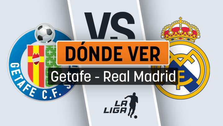A qué hora juega el Real Madrid contra el Getafe y dónde ver el derbi en directo y en vivo gratis el partido de Liga