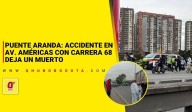 Puente Aranda: accidente en Av. Américas con Carrera 68 deja un muerto