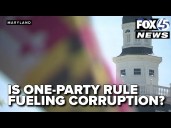 Experts, lawmakers blame one-party rule for fueling political corruption in Maryland
