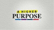 General conference special: 'A Higher Purpose'