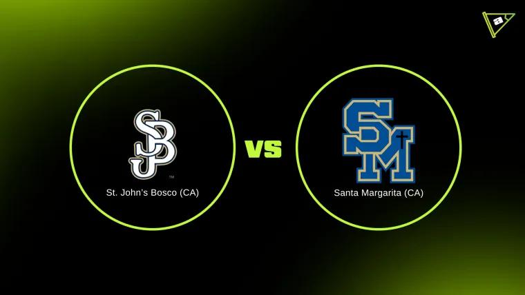 The Sporting News High School Football Game of the Week: SN No. 1 St. John Bosco [CA] at SN No. 15 Santa Margarita [CA]