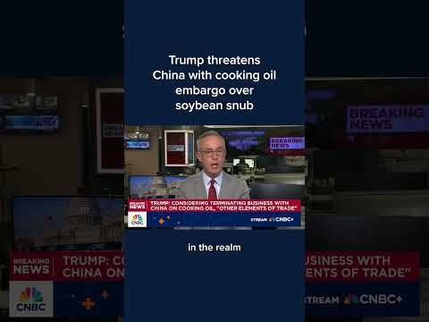 Trump threatens China with cooking oil embargo over soybean snub