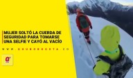 ¡Insólito! Mujer soltó la cuerda de seguridad para tomarse una selfie y cayó al vacío