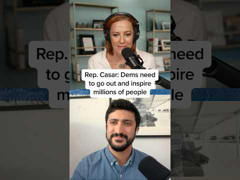 Rep. Casar: Democrats need to go out and inspire millions of people