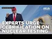 Will Trump actually test nuclear weapons Experts are 'disturbed' and urge clarification