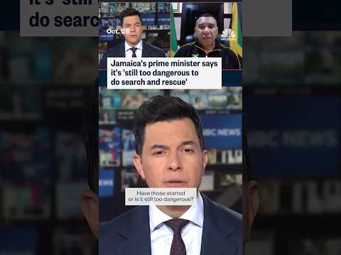 Jamaica's prime minister says it's 'still too dangerous to do search and rescue'