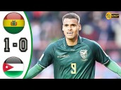 Bolivia vs. Jordania (1-0): gol, video y  resumen en amistoso internacional FIFA