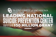 OU Outreach awarded $50M grant to lead national Suicide Prevention Resource Center