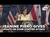 LIVE: Jeanine Pirro gives update in attack on DOGE staffer