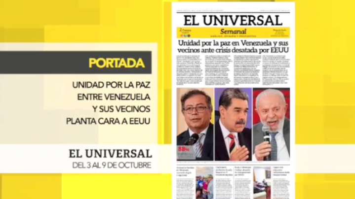El Universal Semanal: "Unidad por la paz entre Venezuela y sus vecinos planta cara a Estados Unidos"