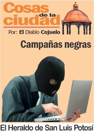 Cosas de la Ciudad; Campañas negras