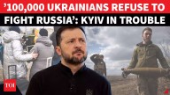 Ukraine In Crisis: 100,000 Young Men Flee Conscription | Major Boost For Russian Forces
