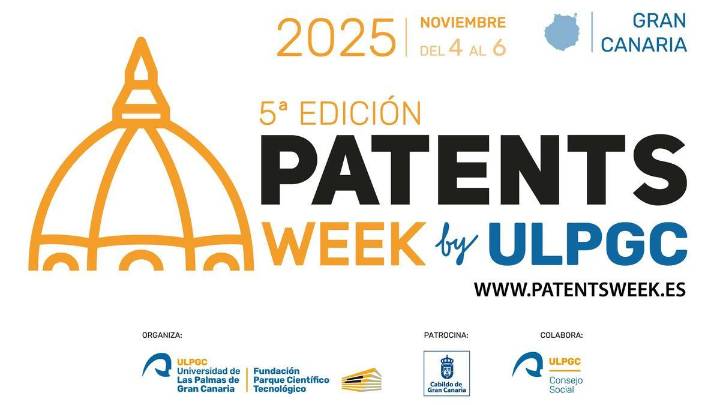 Patents Week by ULPGC 2025: el gran encuentro de innovación, patentes y regulación en el sector sanitario