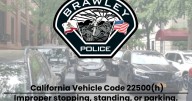 Brawley Police to enforce no double parking near schools