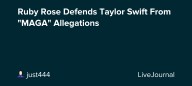 Ruby Rose Defends Taylor Swift From "MAGA" Allegations: ohnotheydidnt