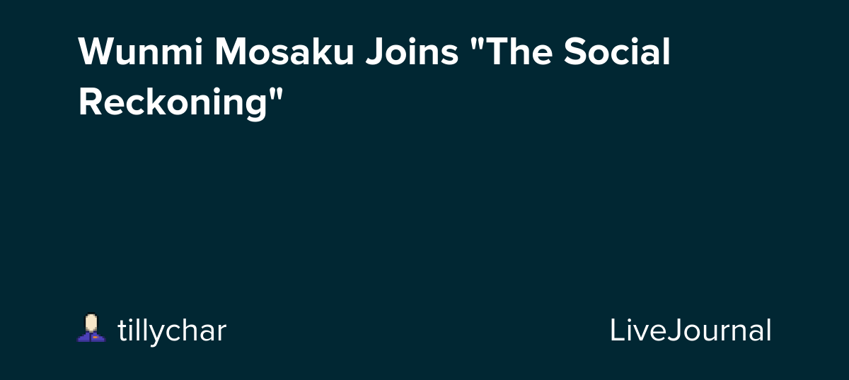 Wunmi Mosaku Joins "The Social Reckoning": ohnotheydidnt
