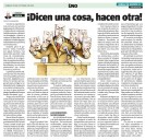 ¡Dicen una cosa, hacen otra!