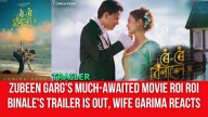 Zubeen Garg’s Much-Awaited Movie ROI ROI BINALE’s Trailer Is Out, Wife Garima Reacts