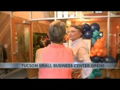 Tucson small business center opens
