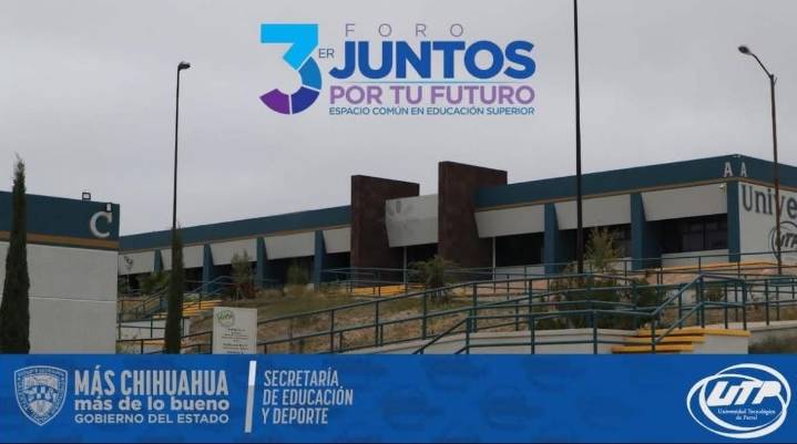 Universidad Tecnológica de Parral será sede del 3er Foro “Juntos por tu Futuro”