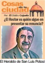 Cosas de la Ciudad; ¿El Rector es quién sigue en presentar su renuncia?