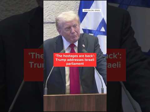 'The hostages are back': Trump addresses Israeli parliament
