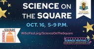 Science on the Square returns to the Madison Night Market to kick off Wisconsin Science Festival