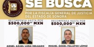 FGJE de Sonora ofrece 1 mdp por localizar a dos agentes de seguridad acusados de homicidio