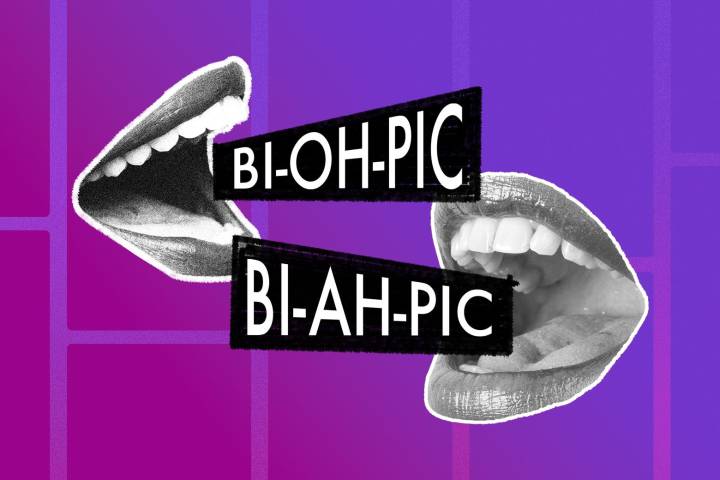 “Biopic” pronunciation: Why everyone says the word differently.