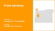 Frost advisory issued for Oregon for Tuesday – temperatures to dip to 33