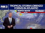 Tropical Storm Lorenzo forms in Atlantic