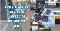 Pico y placa en Pereira (Risaralda) este jueves, 2 de octubre del 2025