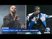 Drake's 'Not Like Us' defamation case dismissed by federal judge
