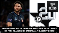 Special guest: Austin Spurs new head coach Jacob Chance on joining the Spurs, his path to the NBA & more