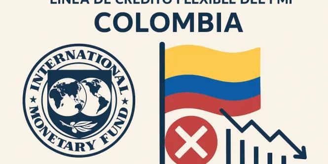 ¿Qué debe fortalecer Colombia tras cancelación del Fondo de Crédito Flexible del FMI? 