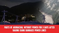 Parts of Arunachal Without Power for 3 Days After Raging Siang Damages Power Lines