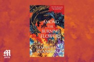 In the ashes of Yscalin, ‘Among the Burning Flowers’ blooms