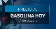 ¡Que no te sorprenda! Checa el precio de la gasolina antes de cargar hoy, 14 de octubre
